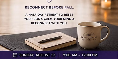 The Harmony Reset: A Half-Day Mini Retreat