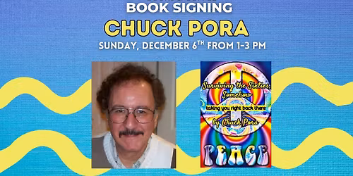 Book Signing - Chuck Pora - Surviving the Sixties, Somehow