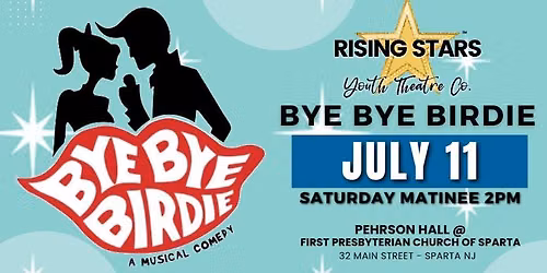 BYE BYE BIRDIE - Saturday Matinee