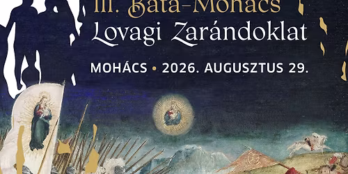 III. B\u00e1ta-Moh\u00e1cs Lovagi Zar\u00e1ndoklat