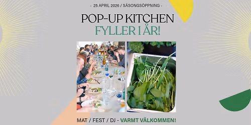 Pop-Up Kitchen fyller 1 \u00e5r! Festlig middag!