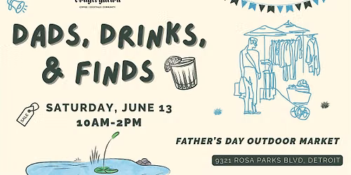 Dads, Drinks & Finds: Father's Day Outdoor Market