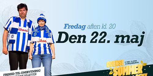 22. maj kl. 20 \u00bb Odense Sommerrevy 2026