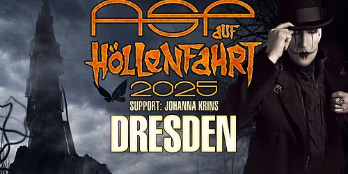ASP AUF H\u00d6LLENFAHRT \u2013 DRESDEN
