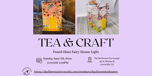 Tea & Craft: A Fused Glass Fairy Light