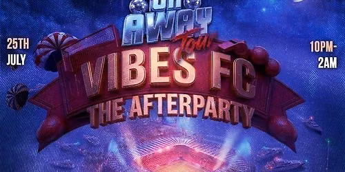 VIBES FC - THE AFTERPARTY