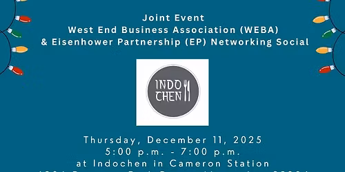 West End Business Association (WEBA) & Eisenhower Partnership December Holiday Social at Indochen