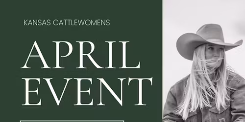 Kansas CattleWomen April Event 