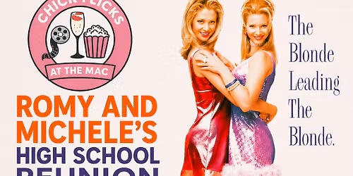 Romy and Michelle's High School Reunion 1999 Film Screening Stoke on Trent - Chick Flicks at the MAC