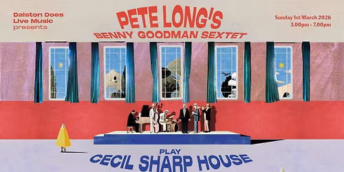 Pete Long's Benny Goodman Sextet play Cecil Sharp House | Sunday 1st March