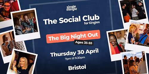 The Big Bristol Night Out (Ages 35-55)