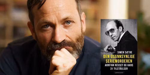Mysteriet Arnfinn Nesset - Den usannsynlige seriemorderen 