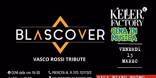 Cena in Musica con Blascover - Vasco Tribute (Sala Piano Primo)