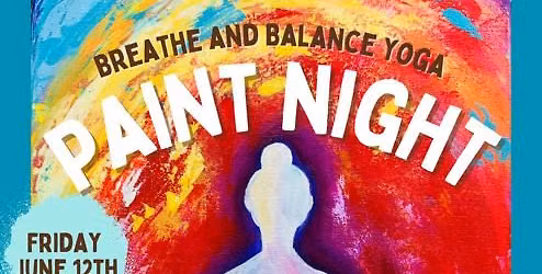 Breathe and Balance Yoga Paint Night