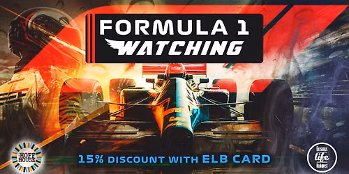 F1 watch party with ELB @Hoff House (Free event, 15% discount on all drinks!)