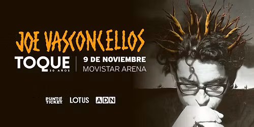 JOE VASCONCELLOS CELEBRA EN MOVISTAR ARENA 30 A\u00d1OS DE "TOQUE"