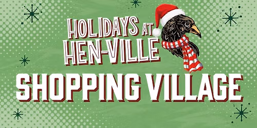 HEN-VILLE SHOPPING VILLAGE 