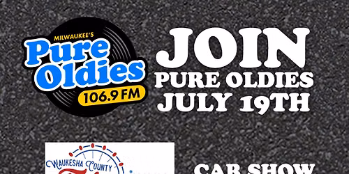 Join Pure Oldies at The Waukesha County Fair Classic Car Show