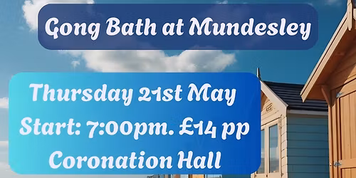 Gong Journeys - Mundesley, Coronation Hall    7.00 pm