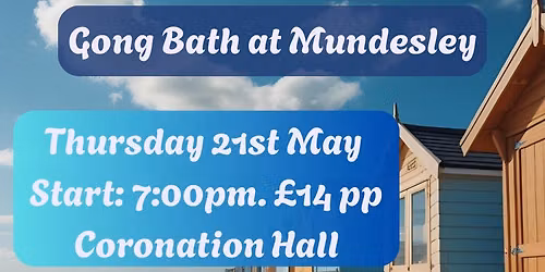 Gong Journeys - Mundesley, Coronation Hall    7.00 pm
