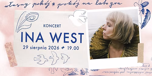 Pok\u00f3j na Lato gra: INA WEST | koncert \u2728