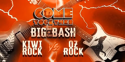 Come Together Big Bash 2025 - KIWI vs OZ ROCK - Wellington