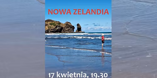 NOWA ZELANDIA - Kiwi. Maorysi. Natura. - opowie\u015bci o podr\u00f3\u017cach