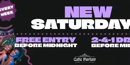 Brand New Saturdays at Cafe Parfait