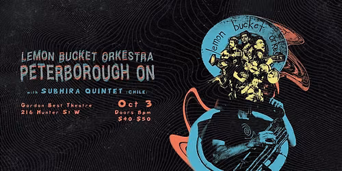 Lemon Bucket in PTBO w\/ Subhira Quintet
