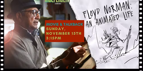 Floyd Norman: An Animated Life - [Movie & Talkback]