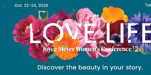 Love Life - Joyce Meyer Women's Conference
