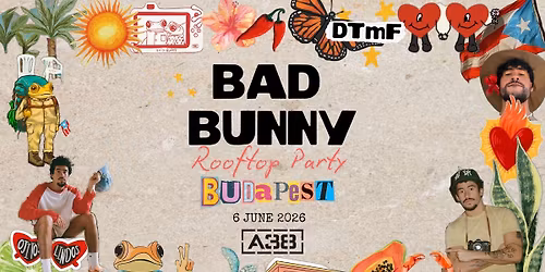 DeB\u00cd TiRAR M\u00e1S FOToS (Budapest) - Bad Bunny Rooftop Fiesta