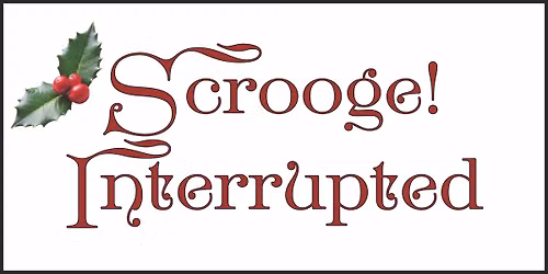 Scrooge! Interrupted