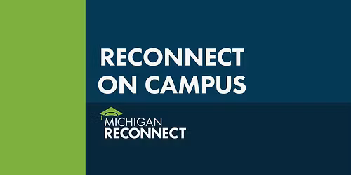 Michigan Reconnect On Campus