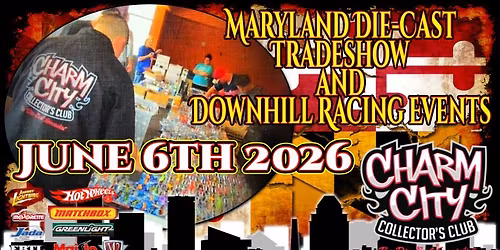 The Maryland Die-Cast Trade Show & Downhill Racing Events