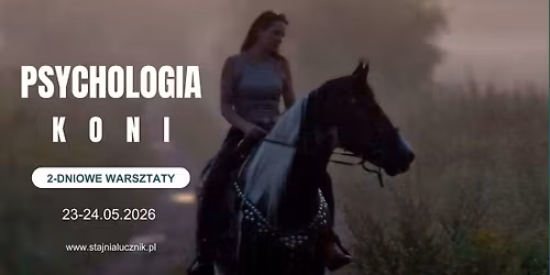 Psychologia koni w praktyce \u2013 praca na wolno\u015bci i na linie