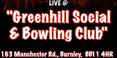 SuperChunx - Greenhill Social & Bowling Club (Burnley)
