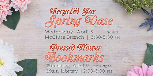Pressed Flower Bookmarks @ Main Library 