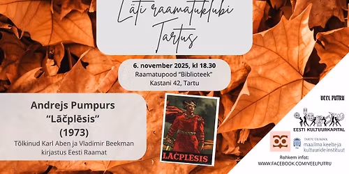 L\u00e4ti raamatuklubi Tartus XVIII: Andrejs Pumpurs "L\u0101\u010dpl\u0113sis" (1973)