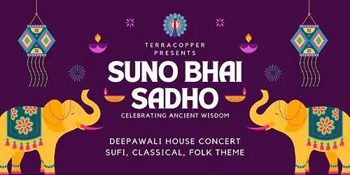 Suno Bhai Sadho- Diwali Baithak (House Party)