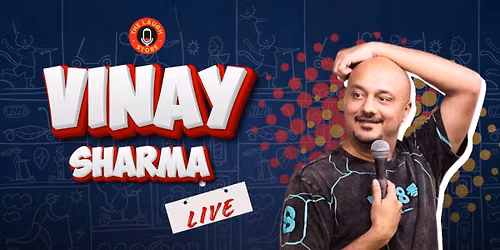 Vinay Sharma Live