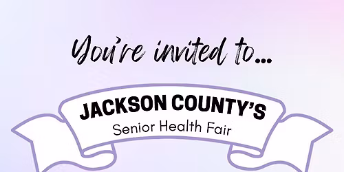 3rd Annual Jackson County Senior Health Fair