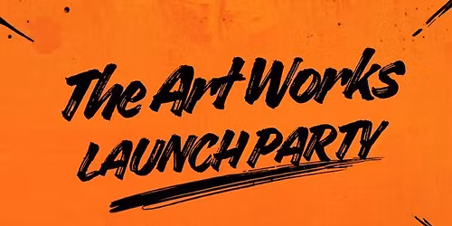 The Art Works Launch Party