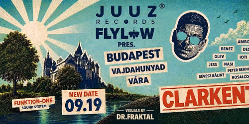 Flylow x Juuz Records pres. CLARKENT \/ Castle Open Air