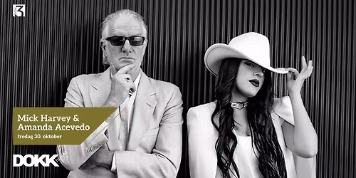 Mick Harvey og Amanda Acevedo p\u00e5 Dokkhuset 