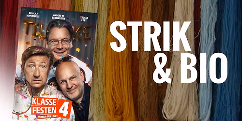 STRIK & BIO: KLASSEFESTEN 4 - VENNER FOR LIVET