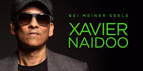 Xavier Naidoo - Bei meiner Seele | K\u00f6ln
