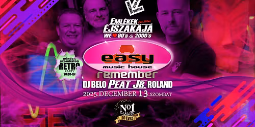 Easy Remember X Emlékek Éjszakája™️ Club Edition