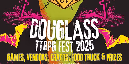 Douglass TTRPG Fest