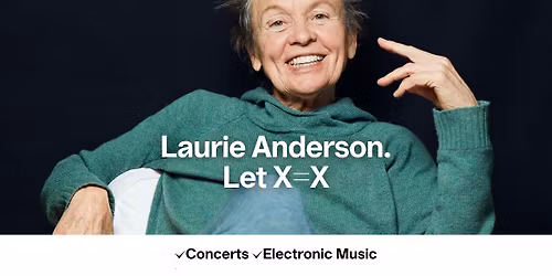 Laurie Anderson. Let X=X